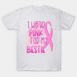 I Wear Pink For My Bestie T-Shirt